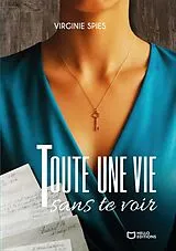 Broschiert Toute une vie sans te voir von Spies-v