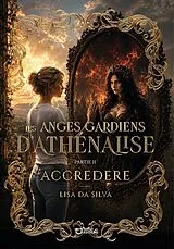 Broschiert Les anges gardiens d athenalise von Da silva-l