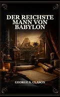 E-Book (epub) Der reichste Mann von Babylon von George S. Clason