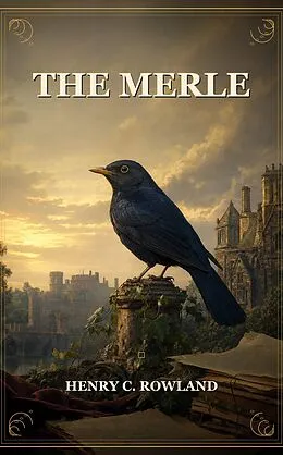 E-Book (epub) The Merle von Henry C. Rowland