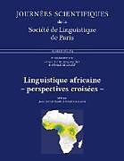 Couverture cartonnée Linguistique africaine : perspectives croisées de Jean Léo Léonard, Annie Rialland