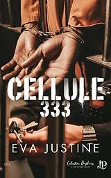 Broschiert Cellule 333 von Justine-e
