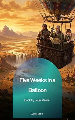 E-Book (epub) Five Weeks in a Balloon von Jules Verne