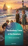 E-Book (epub) The Bobbsey Twins at the Seashore von Laura Lee Hope