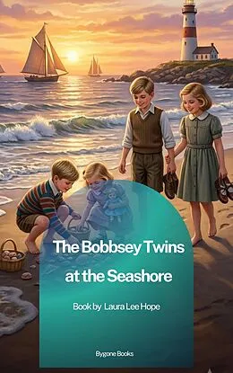 E-Book (epub) The Bobbsey Twins at the Seashore von Laura Lee Hope