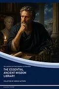 E-Book (epub) The Essential Ancient Wisdom Library von MarcusAurelius Aurelius, JamesAllen Allen, SenecaSeneca