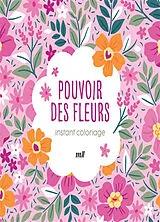 Broschiert Pouvoir des fleurs von 