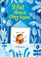 Broschiert Il fait doux chez nous von Cindy Wume