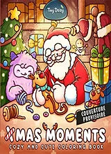 Broschiert Xmas moments : cozy and cute coloring book von 