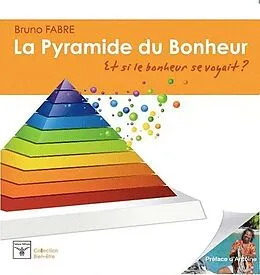 E-Book (pdf) La pyramide du bonheur von Bruno Fabre