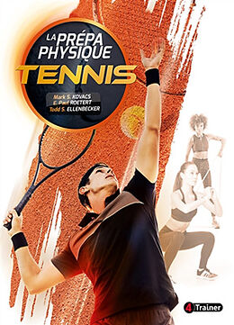 Broché La prépa physique tennis de Mark Kovacs