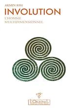 Broschiert Involution. Vol. 1. L'homme multidimensionnel von Armin Risi