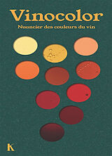 Broché Vinocolor : nuancier des couleurs du vin de V.; Le Goff, M.; Colette, G.; Lehr, P. Coutard