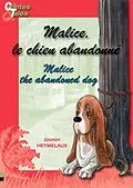 E-Book (epub) Malice, le chien abandonne/Malice, the abandoned dog von Jasmin Heymelaux