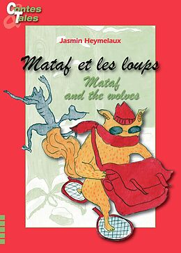 eBook (epub) Mataf et les loups/Mataf and the wolves de Jasmin Heymelaux
