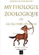 Couverture cartonnée Mythologie zoologique de Angelo De Gubernatis
