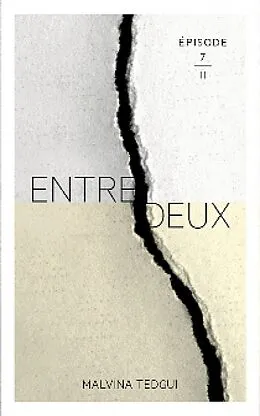 E-Book (epub) Entredeux épisode 7 von Malvina Tedgui