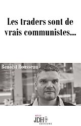 eBook (epub) Les traders sont de vrais communistes... de Benoist Rousseau