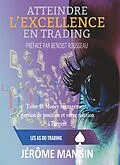 E-Book (epub) Atteindre l'excellence en trading Tome II von Jérôme Mangin