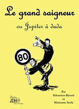 E-Book (epub) Le grand saigneur von Sébastien Bérard, Marianne Serfa