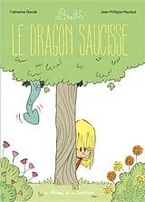 Broschiert Linette. Vol. 2. Le dragon saucisse von Catherine Romat, Jean-Philippe Peyraud