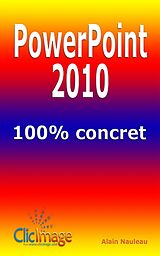 E-Book (epub) PowerPoint 2010 100% concret von Alain Nauleau