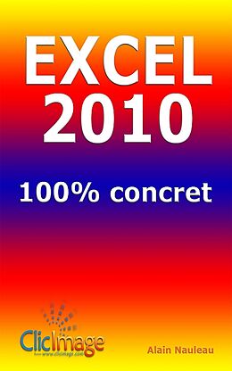 E-Book (epub) Excel 2010 100% concret von Alain Nauleau