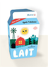Kartonierter Einband Le lait von Arrhenius Ingela