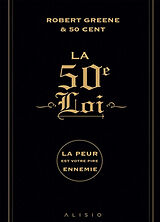 Broché La 50e loi : la peur est votre pire ennemie de Robert; Fifty Cent Greene