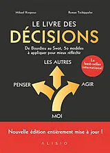 Broschiert Le livre des décisions : de Bourdieu au swot, 50 modèles à appliquer pour mieux réfléchir von Mikael; Tschäppeler, Roman Krogerus