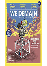 Revue We demain : une revue pour changer d'époque, n° 47. Rallumons les Lumières et réinventons la démocratie de Revue