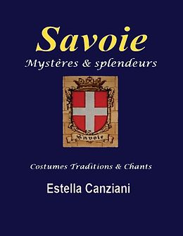 eBook (epub) Savoie mystères et splendeurs de Daniel Groll, Estella Canziani
