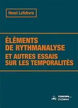 Broschiert Eléments de rythmanalyse : et autres essais sur les temporalités von Henri Lefebvre