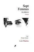 Kartonierter Einband Sept femmes au balcon: Les perles noires von Leo Maltes