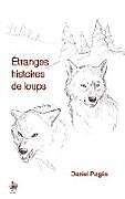 Couverture cartonnée Étranges histoires de loups de Daniel Pagés