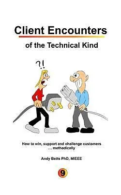 E-Book (epub) Client Encounters of the Technical Kind von Andrew K Betts