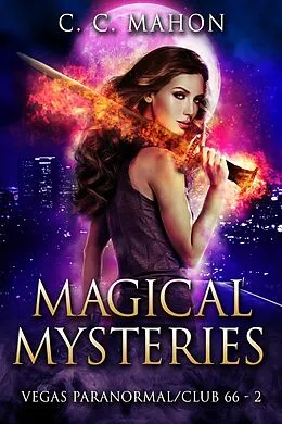 E-Book (epub) Magical Mysteries (Vegas Paranormal / Club 66, #2) von C. C. Mahon