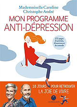 Broschiert Mon programme anti-dépression von Christophe Mademoiselle Caroline; André