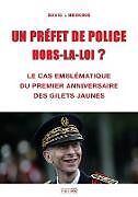 Couverture cartonnée UN PREFET DE POLICE HORS-LA-LOI ? de David Libeskind