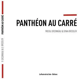 E-Book (epub) Panthéon au carré von Pascal Ordonneau, Sonia Bressler