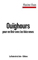 E-Book (epub) Ouïghours pour en finir avec les fake news von Maxime Vivas