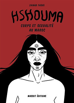 Broché Hshouma : corps et sexualité au Maroc de Zainab Fasiki