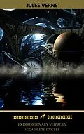 E-Book (epub) Jules Verne : The Complete 'Extraordinary Voyages' Cycle (All 54 Volumes) (Golden Deer Classics) von Jules Verne, Golden Deer Classics