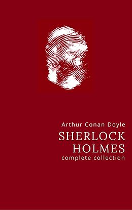 E-Book (epub) Arthur Conan Doyle: The Complete Sherlock Holmes von Arthur Conan Doyle