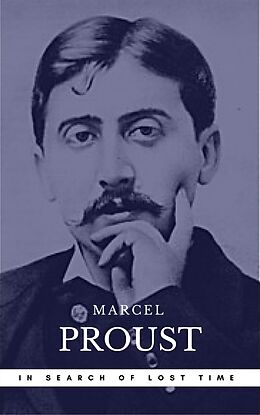 E-Book (epub) Proust, Marcel: In Search of Lost Time [volumes 1 to 7] (Book Center) (The Greatest Writers of All Time) von Marcel Proust