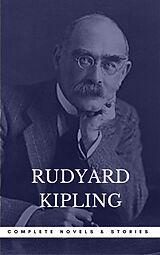 eBook (epub) Kipling, Rudyard: The Complete Novels and Stories (Book Center) (The Greatest Writers of All Time) de Rudyard Kipling, Book Center