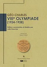 Broschiert VIIIe olympiade (1924-1928) von Julie Geo-Charles ; Gaucher