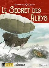 Broschiert Le secret des Alrys von Emmanuel ; Romero, Guillaume Quaireau