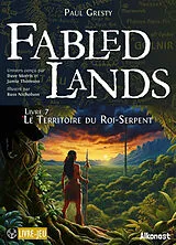 Broschiert Fabled lands. Vol. 7. Le territoire du roi-serpent von Paul Gresty