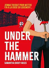 Broschiert Under the hammer von Samantha Dooey-Miles